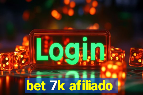 bet 7k afiliado